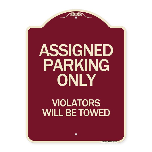 Signmission Assigned Parking Violators Will Towed Heavy-Gauge Aluminum Sign, 24" x 18", BU-1824-24333 A-DES-BU-1824-24333 - main